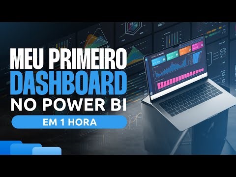 Meu Primeiro Dashboard no Power BI