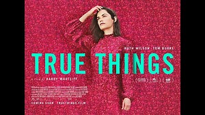 Film review: True Things (2021)