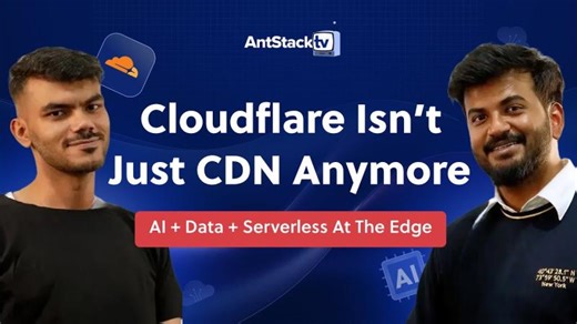 Cloudflare’s Quiet Shift into an AI + Data Platform- Workers, R2, AI Gateway Explained | AntStack TV | AntStack