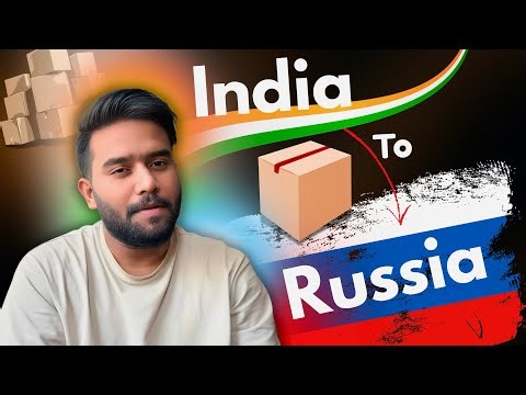 How to send parcel from INDIA🇮🇳 to RUSSIA🇷🇺