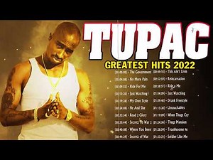 Tupac Shakur Greatest Full Album - Best of 2Pac Hits Playlist 2022 - Tupac Old Hip Hop Mix