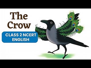 The Crow | Class 2 English | Mridang Chapter 10 | NCERT | Full Chapter in One Shot