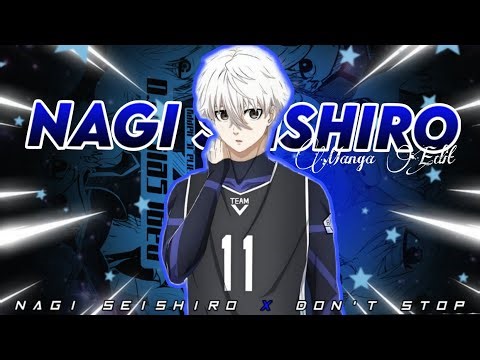 Nagi Seishiro ⚡ Don’t Stop [EPIC AMV/Edit] 🔥 4K | Blue Lock