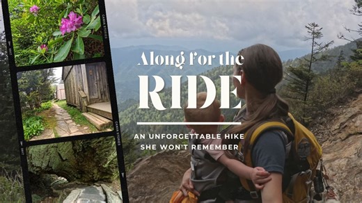 Along for the Ride | Hiking Mount LeConte with a Toddler