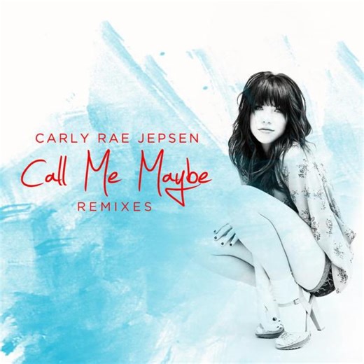 Carly Rae Jepsen - Call Me Maybe (Remixes)