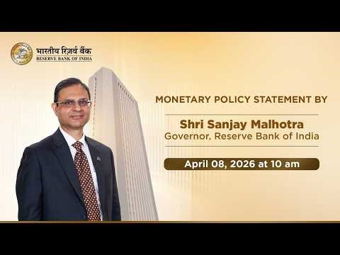 Monetary Policy Statement by Shri Sanjay Malhotra, Governor, RBI - April 8, 2026
