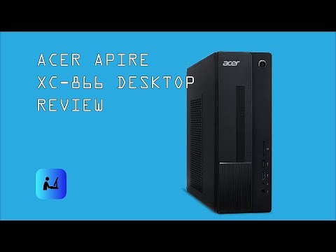 Acer Aspire XC-866 Review | Onrain Tech Corner