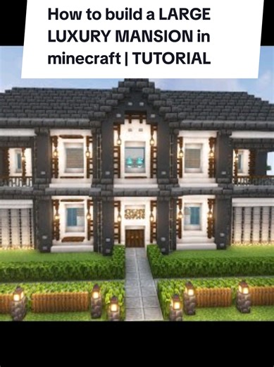 How to Build a Large Luxury Mansion in Minecraft