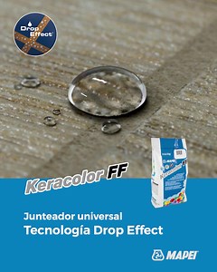 Keracolor FF de MAPEI: boquilla universal con DropEffect®, tecnología hidrorrepelente que previene la acumulación de suciedad y facilita el mantenimiento. Ideal para pisos y muros de alto tránsito, con alta resistencia y durabilidad. | MAPEI México