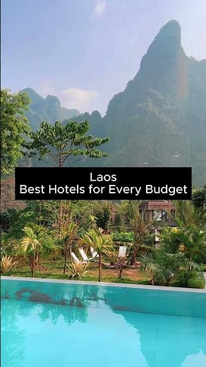 Where to Stay in Laos: Best Hotels, Resorts & Areas for Every Budget #laos #vangvieng #vientiane