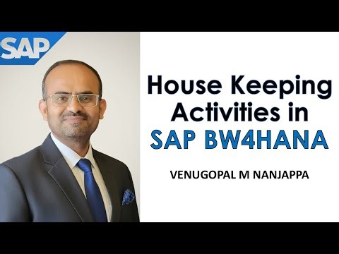 Housekeeping Activities in SAP BW/4HANA: Detailed Overview by Venugopal M N : Training | Mentoring