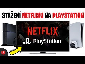 Jak stáhnout NETFLIX na PLAYSTATIONU | Návod | PS4 | PS5