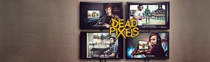 „Dead Pixels“: Britische Comedy-Serie übers Gaming startet im April 2021 beim ZDF
