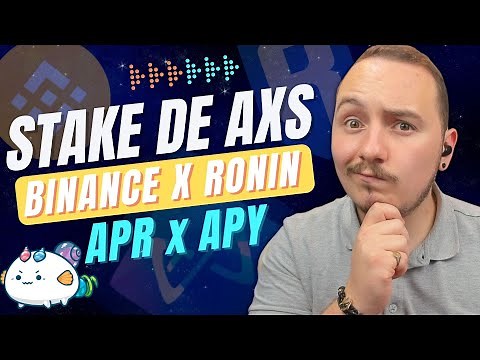 🛑 - STAKE DE AXS, MELHOR NA BINANCE OU NA RONIN? APY E APR DIFERENÇA!