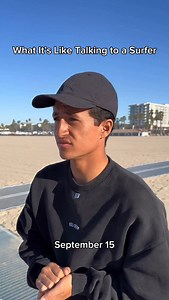 What It’s Like Talking to a Surfer. | Thatsurfguy
