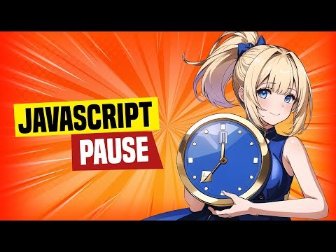 3 Ways To Pause In Javascript