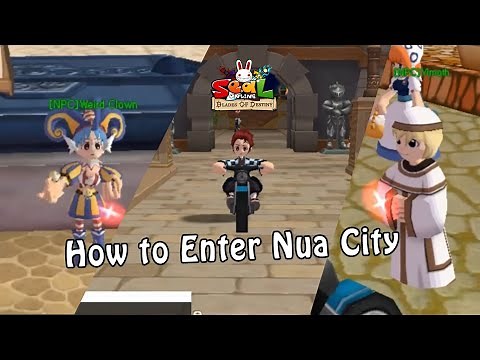 Prequest to enter Nua City - Seal Online Blade of Destiny