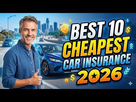 Best 10 Cheapest Car Insurance Companies in the United States 2026