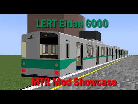 MTR Mod Low Effort Eidan 6000 Showcase!
