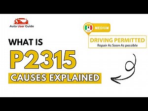 What is P2315 : Engine Error Code Causes Explained