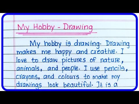 My Hobby Drawing Essay | My Hobby is Drawing | My Favourite Hobby Drawing Essay | About My Hobby
