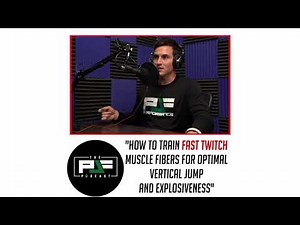 How to train FAST TWITCH muscle fibers for optimal vertical jump and explosiveness