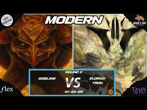 Goblins VS Eldrazi Tron [MTG Modern Round 2]