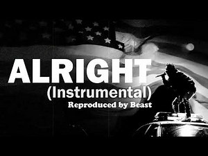 Kendrick Lamar - Alright (Instrumental) [Reprod. by Beast]