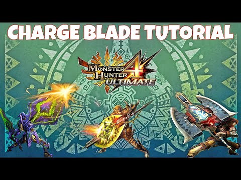 MH4U | Charge Blade Tips/Showcase + How to Guard Point