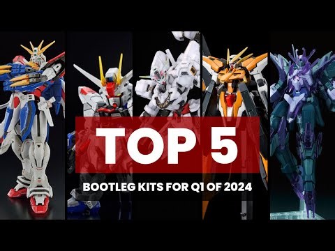 Q1 of 2024 | TOP 5 BOOTLEG KITS #gunpla #gundam #hobby #gundamreview