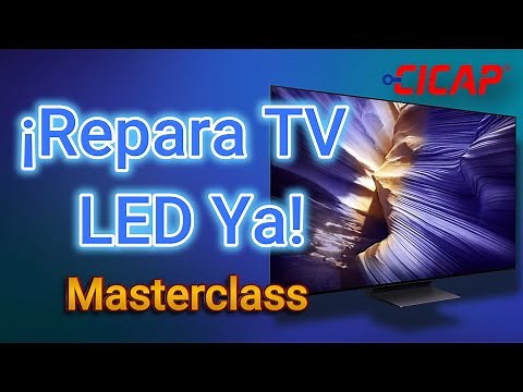 Domina la Reparación de TVs LED Masterclass