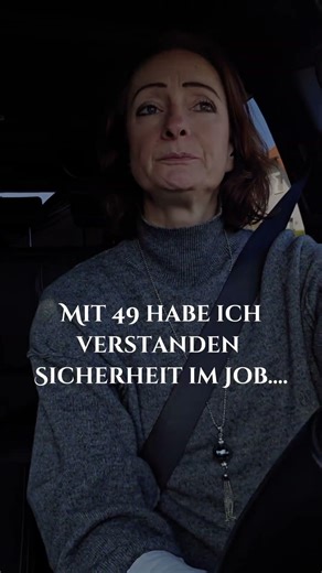Mit 49 habe ich verstanden Sicherheit im Job.....