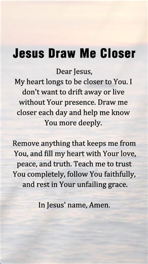 ✝️ Jesus Draw Me Closer...