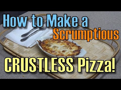How to make a CRUSTLESS PIZZA! (Easy-Peasy!)