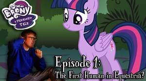 MLP同人人类在小马国第1集-新世界