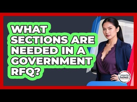 What Sections Are Needed In A Government RFQ?