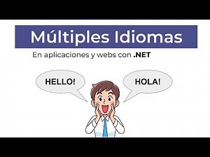 CREA aplicaciones y webs Multilenguaje 🌎 Globalization and localization en .NET