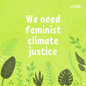 Climate justice centralizes the needs of people who are the most marginalized. Marginalized groups must be part of all decision-making processes. #ClimateAction | UN Women Asia and the Pacific | Facebook