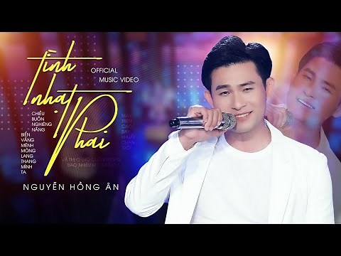 Tình Nhạt Phai - Nguyễn Hồng Ân | Nhạc Hoa Lời Việt Hay Nhất 2020