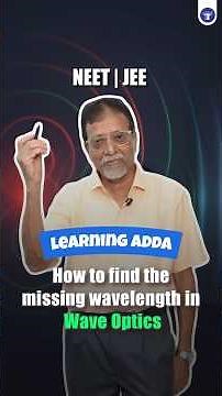 Wave Optics | Missing Wavelength in Wave Optics| Class 12 | Pysics | JEE #short #shorts #jee