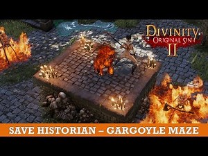 How to save Historian in Gaygoyle Maze (Divinity Original Sin 2)