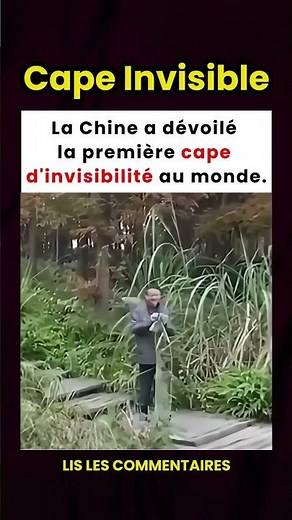 La Chine dévoile la première cape d'invisibilité au monde ! 🤯🧥