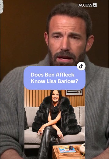 Ben Affleck Discusses Meeting Lisa Barlow
