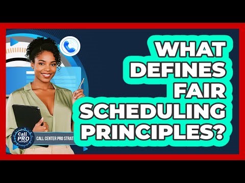 What Defines Fair Scheduling Principles?