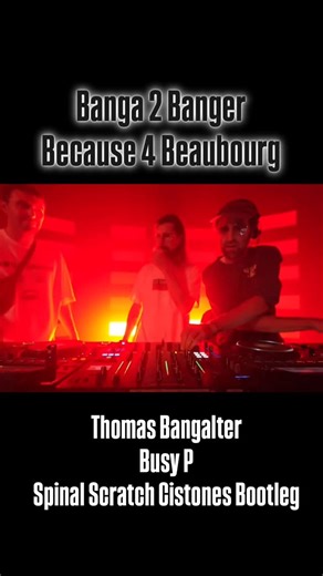 cistones on Instagram: "Banga 2 Banger💥 Mon bootleg Because 4 Beaubourg de Spinal Scratch est dispo sur Soundcloud pour le B2B magique de DJ Thomas Bangalter et de MC Busy P, In Party we trust ! Banga 2 Banger💥My bootleg Because 4 Beaubourg by Spinal Scratch is available on Soundcloud for the magical B2B set by DJ Thomas Bangalter and MC Busy P, In Party we trust! #electro #djset #remix #bootleg #cover #scratch #vinyl #cdj #dmc #djm #edbanger #busyp @edbanger @thomasbangalter @becausemusic @ce
