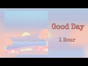 Surfaces - Good Day 1 hour [Chill in 1 Hour]