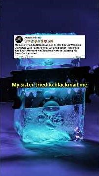 Sister Blackmailed Me for $100K Wedding... #shorts #redditstories #shortstory #storytime #reddit