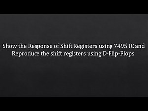 DLD LAB 11: Show the Response of Shift Registers using 7495 IC