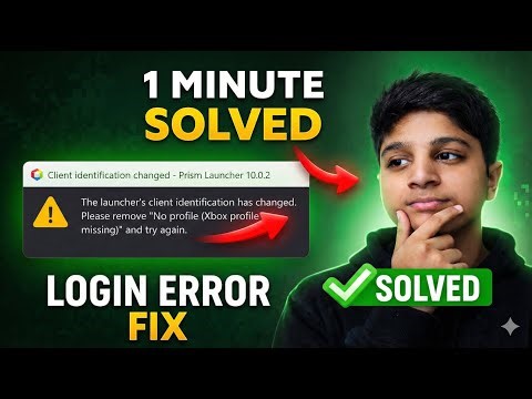 Fix Prism Launcher Client Identification Changed Error 2026 Xbox Profile Missing Solved (Hindi)