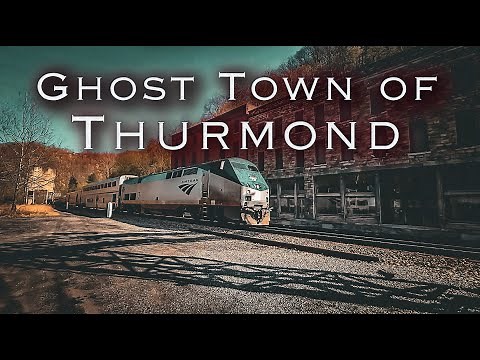 Ghost Town of Thurmond West Virginia